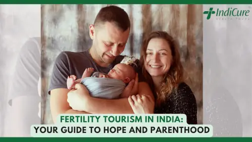 A professional photograph of a happy couple from diverse backgrounds, with the man gently holding their newborn baby. The image is overlaid with the blog title, "Fertility Tourism in India: Your Guide to Hope and Parenthood," and the IndiCure Health Tours logo, setting a compassionate and hopeful tone. A professional photograph of a happy couple from diverse backgrounds, with the man gently holding their newborn baby. The image is overlaid with the blog title, "Fertility Tourism in India: Your Guide to Hope and Parenthood," and the IndiCure Health Tours logo, setting a compassionate and hopeful tone.